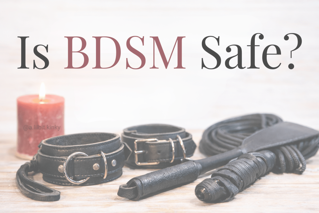 BDSM safety themed image with leather cuffs, whip, rope, and a lit candle on a wooden surface, alongside text reading ‘Is BDSM Safe?,’ representing consent, education, and responsible kink practices.